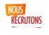 Nous recrutons